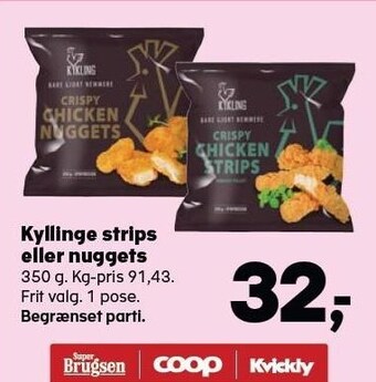 Kvickly Kyllinge strips eller nuggets tilbud