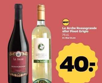Netto Le arche rossogrande eller pinot grigio tilbud