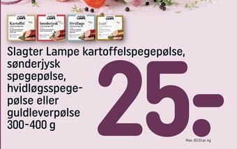 Slagter lampe kartoffelspegepølse, sønderjysk spegepølse, hvidløgsspegepølse eller guldleverpølse