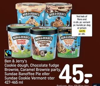 REMA 1000 Ben & jerry's cookie dough, chocolate fudge brownie, caramel brownie party, sundae banoffee pie eller sundae cookie vermont-s tilbud