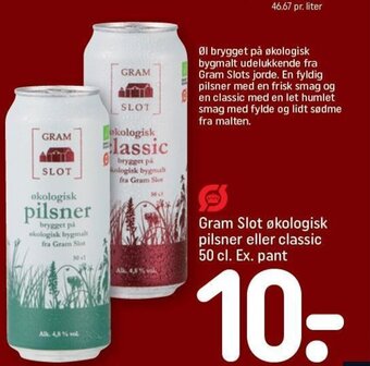 REMA 1000 Gram Slot økologisk pilsner eller classic 50 cl. Ex. pant tilbud