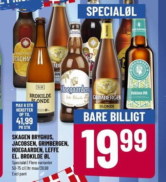 SKAGEN BRYGHUS, JACOBSEN, GRIMBERGEN, HOEGAARDEN, LEFFE EL. BROKILDE ØL