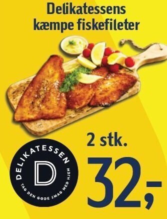 Føtex Delikatessens kæmpe fiskefileter - 2 stk tilbud