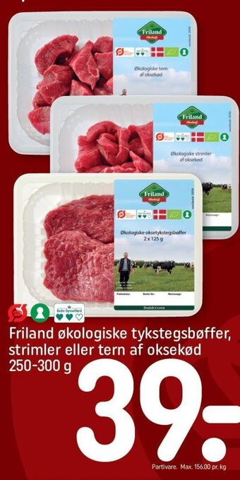 Friland økologiske tykstegsbøffer, strimler eller tern af oksekød