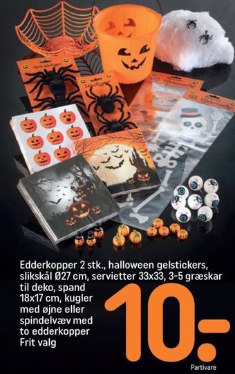 REMA 1000 Edderkopper 2 stk., halloween gelstickers, slikskål Ø27 cm, servietter 33x33, 3-5 græskar til deko, spand 18x17 cm tilbud