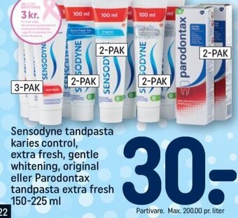 REMA 1000 Sensodyne karies control, extra fresh, gentle whitening, original eller Parodontax tandpasta extra fresh 150-225 ml tilbud