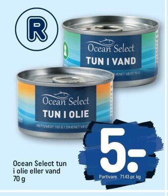 REMA 1000 Ocean Select tun i olie eller vand 70 g tilbud