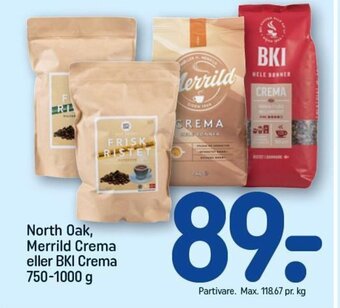 REMA 1000 North Oak, Merrild Crema eller BKI Crema 750-1000 g tilbud