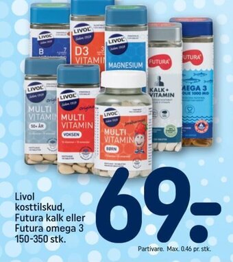 REMA 1000 Livol kosttilskud, Futura kalk eller Futura omega 3 150-350 stk. tilbud