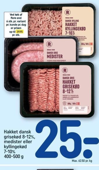 REMA 1000 Hakket dansk grisekød 8-12%, medister eller kyllingekød 7-10% 400-500 g tilbud