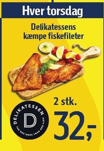 Føtex Delikatessens kæmpe fiskefileter tilbud