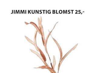 JYSK JIMMI KUNSTIG BLOMST tilbud