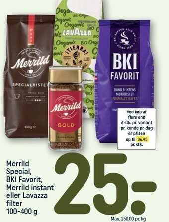 REMA 1000 Merrild Special, BKI Favorit, Merrild instant eller Lavazza filter 100-400 g tilbud