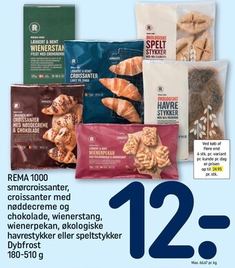 REMA 1000 Rema 1000 smørcroissanter, croissanter med nøddecreme og chokolade, wienerstang, havrestykker eller speltstykker dybfrost tilbud