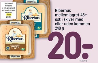 REMA 1000 Riberhus mellemlagret 45+ ost i skiver med eller uden kommen 240 g tilbud