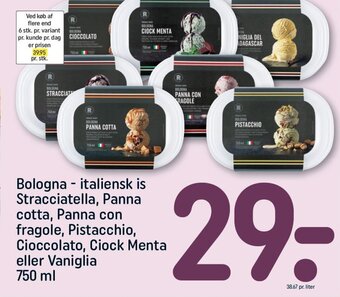 REMA 1000 Bologna - italiensk is Stracciatella, Panna cotta, Panna con fragole, Pistacchio, Cioccolato, Ciock Menta eller Vaniglia tilbud