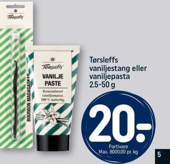 REMA 1000 Tørsleffs vaniljestang eller vaniljepasta 2.5-50 g tilbud