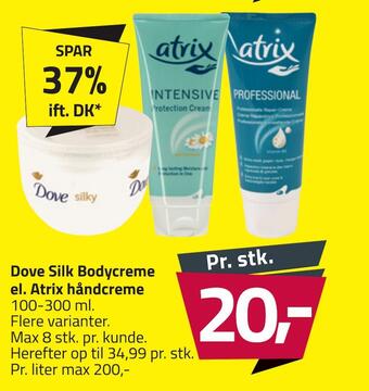Dove silk bodycreme el. atrix håndcreme