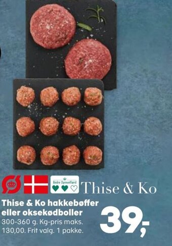 SuperBrugsen Thise & Ko hakkebøffer eller oksekødboller tilbud