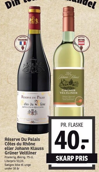 SPAR Réserve du palais côtes du rhône eller johann klauss grüner veltliner tilbud