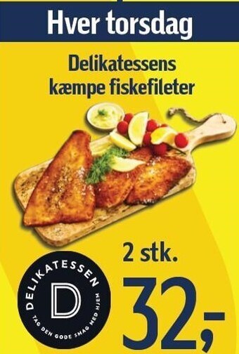 Føtex Delikatessens kæmpe fiskefileter tilbud