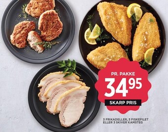 MENY 3 frikadeller, 3 fiskefilet eller 3 skiver kamsteg tilbud