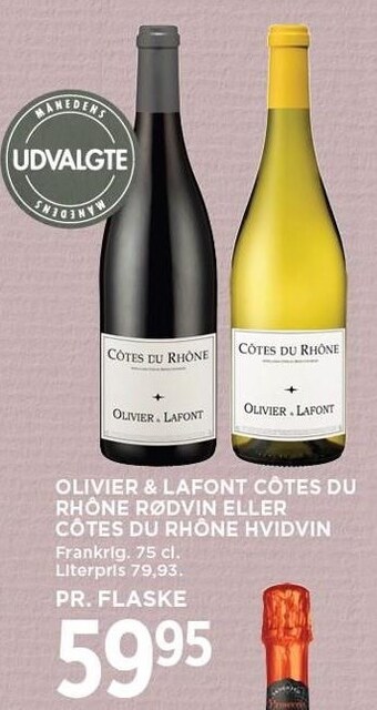 MENY Olivier & lafont côtes du rhône rødvin eller côtes du rhône hvidvin tilbud