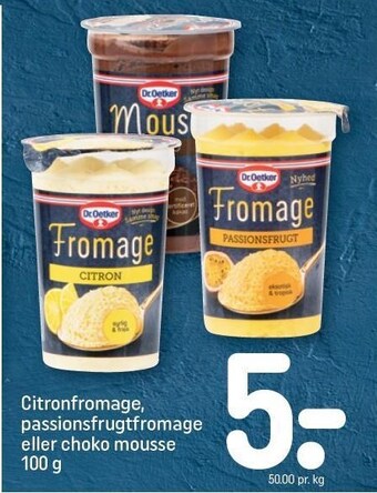 REMA 1000 Citronfromage, passionsfrugtfromage eller choko mousse tilbud