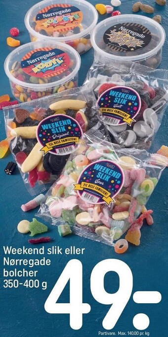 REMA 1000 Weekend slik eller nørregade bolcher tilbud