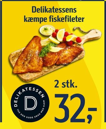 Føtex Delikatessens kæmpe fiskefileter tilbud