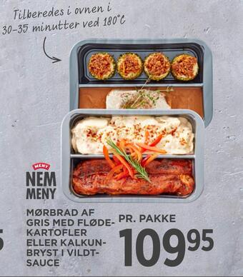 MENY Mørbrad af gris med fløde­kartofler eller kalkun­bryst i vildt­sauce tilbud