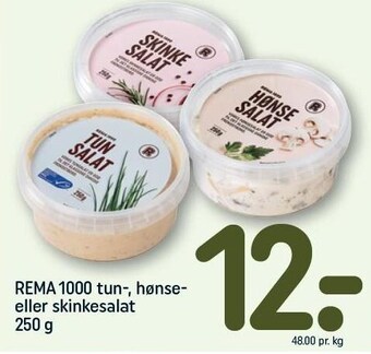REMA 1000 Rema 1000 tun- hønse- eller skinkesalat tilbud