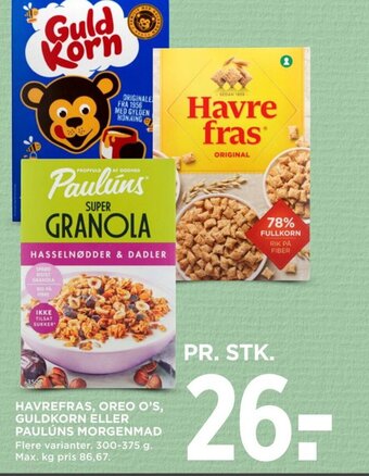 MENY HAVREFRAS, OREO O'S, GULDKORN ELLER PAULÚNS MORGENMAD tilbud