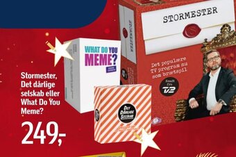 Stormester, Det dårlige selskab eller What Do You Meme?
