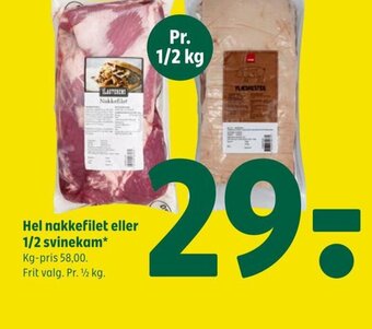 Hel nakkefilet eller 1/2 svinekam
