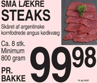 SMÅ LÆKRE STEAKS