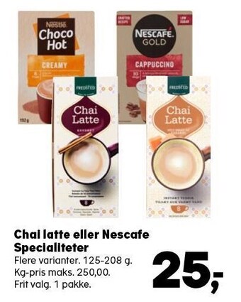 Chai latte eller nescafe specialiteter