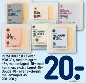 REMA 1000 REMA 1000 ost i skiver Mild 30+, mellemlagret 45+, mellemlagret 45+ med kommen, ekstra lagret 45+ tilbud