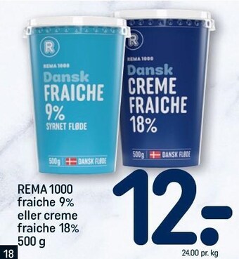 REMA 1000 Rema 1000 fraiche 9% eller creme fraiche 18% 500 g tilbud