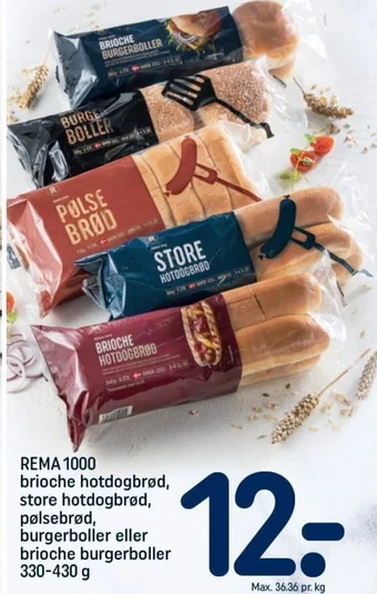 REMA 1000 REMA 1000 brioche hotdogbrød, store hotdogbrød, pølsebrød, burgerboller eller brioche burgerboller 330-430 g tilbud