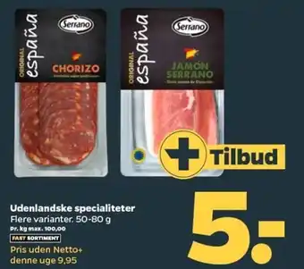 Netto Serrano Udenlandske Specialiteter 50-80 g tilbud