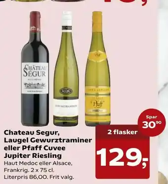 Kvickly Chateau Segur, Laugel Gewurztraminer eller Pfaff Cuvee Jupiter Riesling tilbud