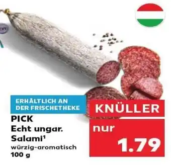 Kaufland PICK Echt ungar. Salami tilbud