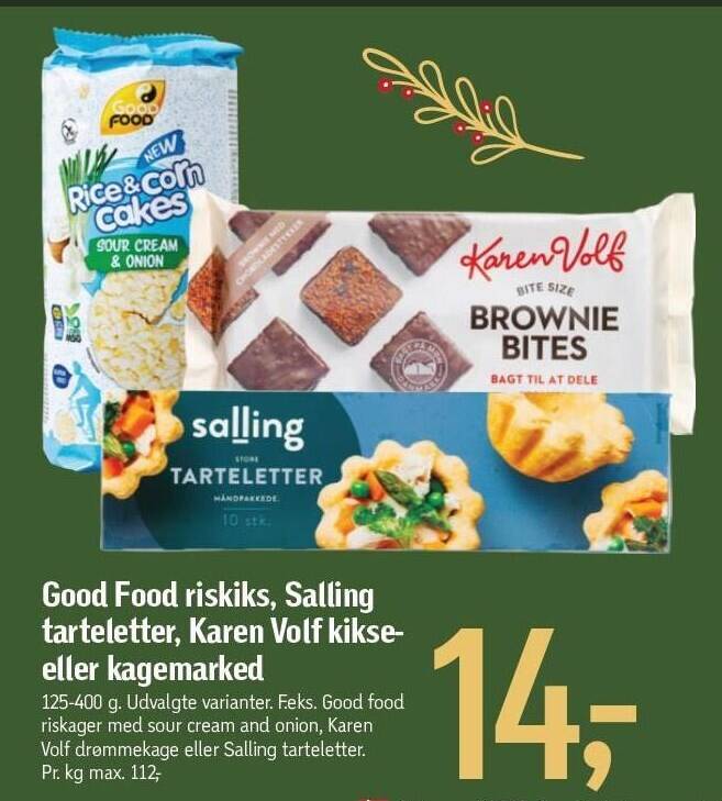 Good food riskiks, salling tarteletter, karen volf kikse eller