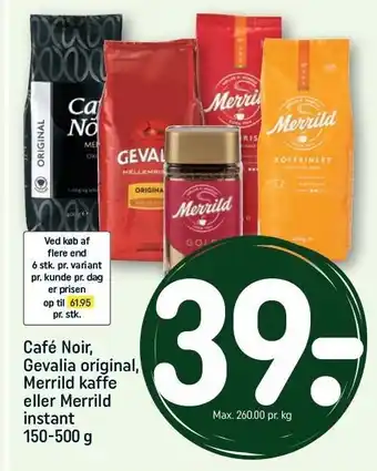 REMA 1000 Café noir, gevalia original, merrild kaffe eller merrild instant tilbud
