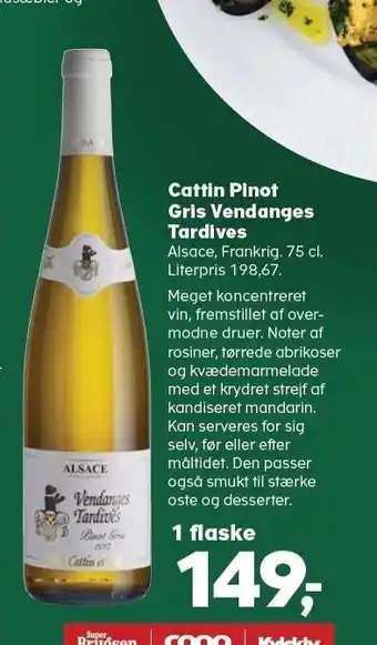 SuperBrugsen Cattin pinot gris vendanges tartives tilbud