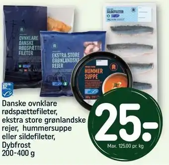 REMA 1000 Danske ovnklare rødspættefileter, ekstra store grønlandske rejer, hummersuppe eller sildefileter tilbud