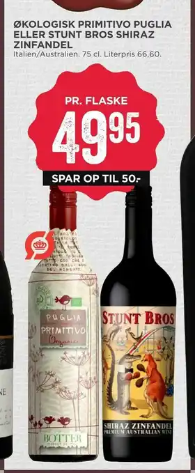 MENY Økologisk primitivo puglia eller stunt bros shiraz zinfandel tilbud
