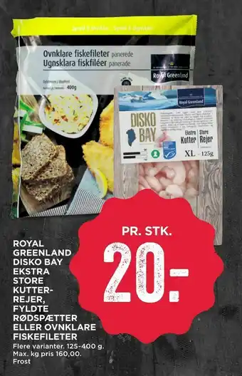 MENY Royal greenland disko bay ekstra store kutterrejer, fyldte rødspætter eller ovnklare fiskefileter tilbud