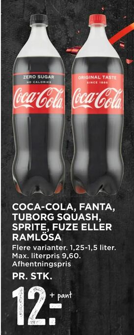 Coca-cola, fanta, tuborg squash, sprite, fuze eller ramlösa